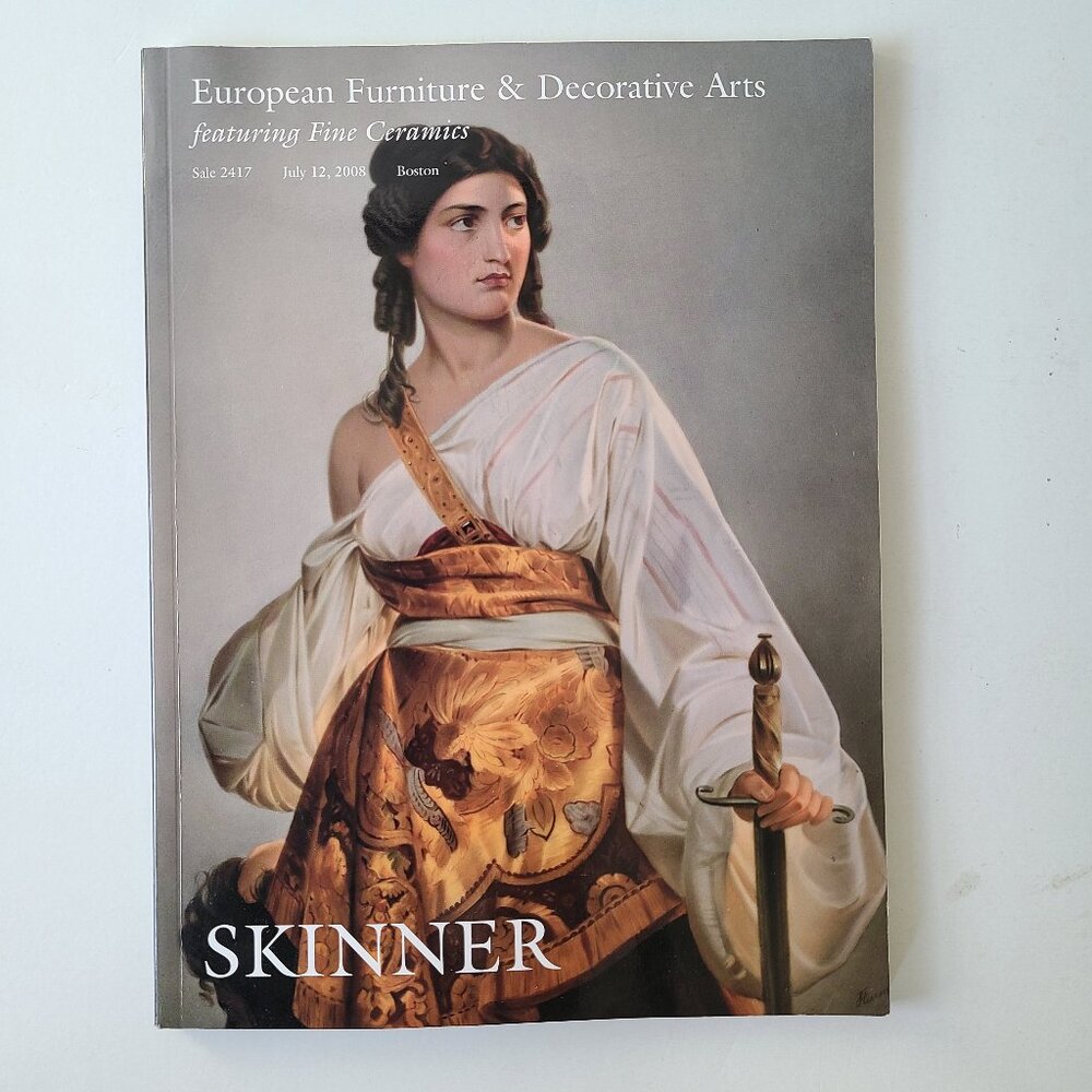 5/$15 Skinner Auction Catalog July 12 2008 Boston European Furniture Decorative